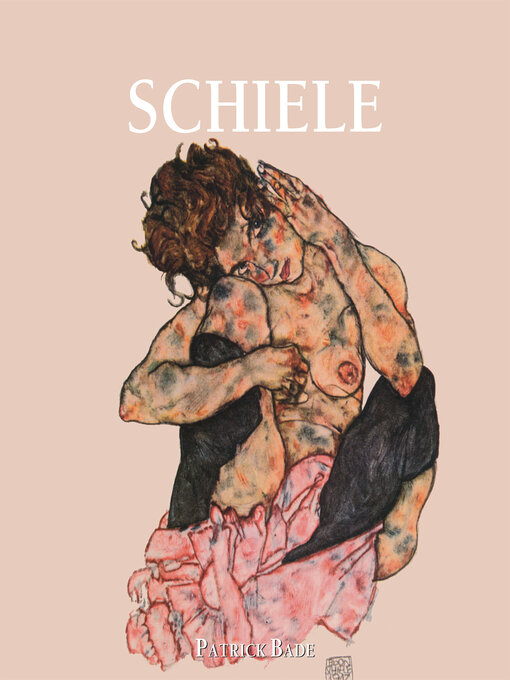 Title details for Egon Schiele by Patrick Bade - Available